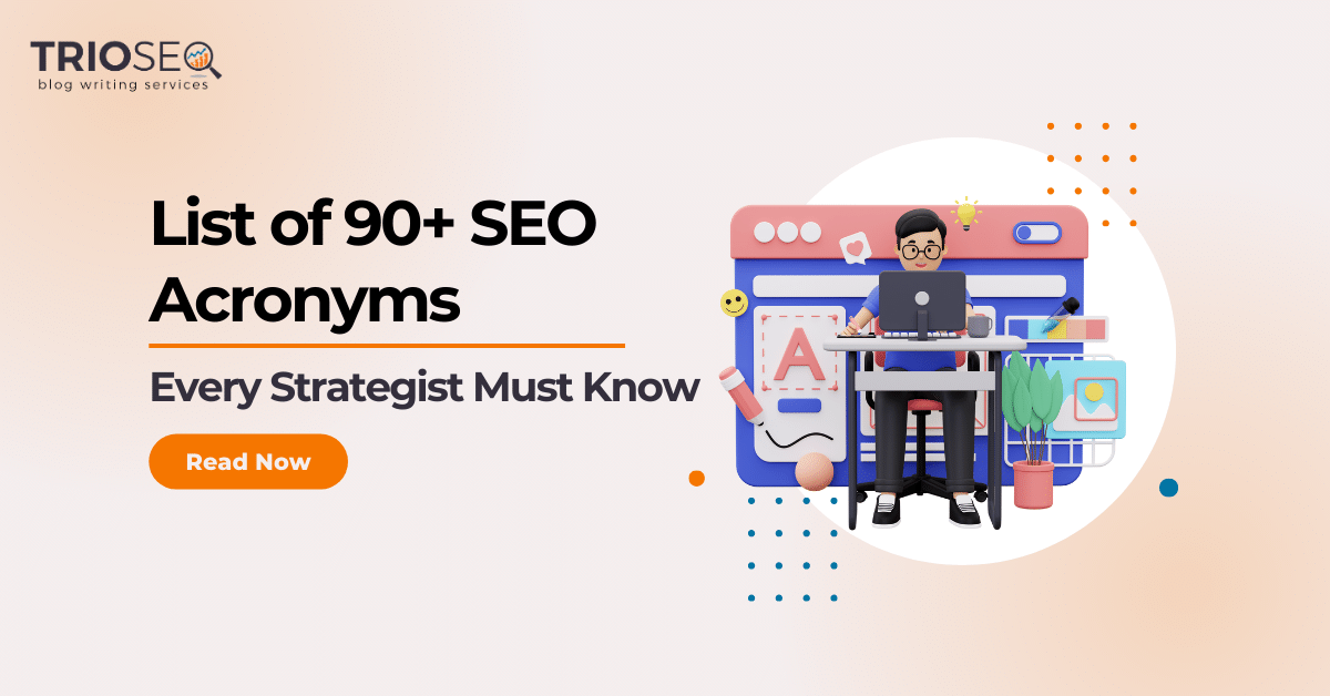 TriSEO - List of 90+ SEO Acronyms Every Strategist Must Know