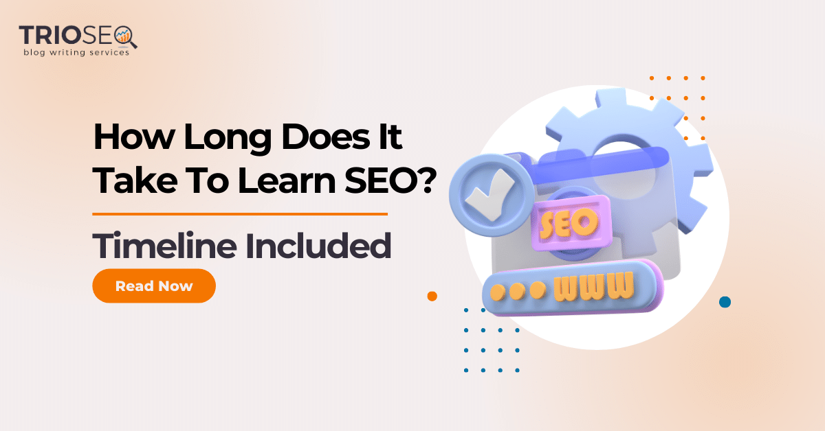 Featured Image - How Long Does It Take To Learn SEO? (Timeline Included)