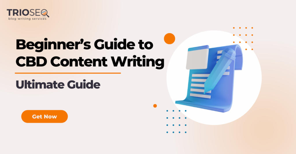Featured Image - Beginner’s Guide to CBD Content Writing [Tips Included]
