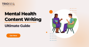 Featured Image - Mental Health Content Writing [Best Practices and Ethical Considerations]