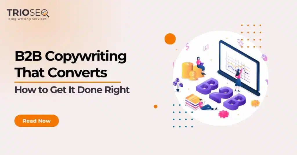 Featured Image - B2B Copywriting That Converts - How to Get It Done Right